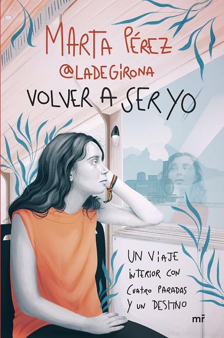 VOLVER A SER YO | 9788427052123 | MARTA PÉREZ (@LADEGIRONA_) | Galatea Llibres | Llibreria online de Reus, Tarragona | Comprar llibres en català i castellà online