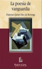 POESIA DE VANGUARDIA, LA | 9788484830061 | DIEZ DE REVENGA, FRANCISCO JAVIER | Galatea Llibres | Librería online de Reus, Tarragona | Comprar libros en catalán y castellano online