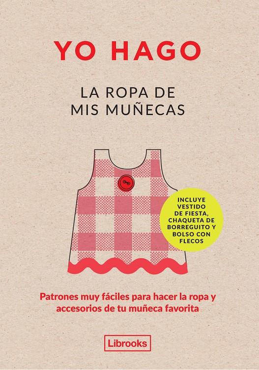 YO HAGO LA ROPA DE MIS MUÑECAS | 9788494338878 | SCOTT-SMITH, LOUISSE/VAUX, GEORGIA | Galatea Llibres | Librería online de Reus, Tarragona | Comprar libros en catalán y castellano online