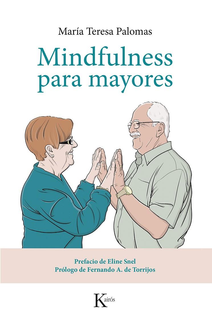 MINDFULNESS PARA MAYORES | 9788499884424 | PALOMAS PEIX, MARÍA TERESA | Galatea Llibres | Llibreria online de Reus, Tarragona | Comprar llibres en català i castellà online