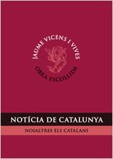 NOTICIA DE CATALUNYA | 9788431696580 | VICENS VIVES, JAUME | Galatea Llibres | Librería online de Reus, Tarragona | Comprar libros en catalán y castellano online