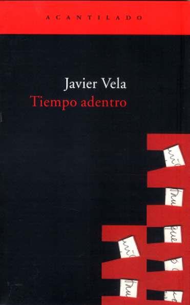 TIEMPO ADENTRO | 9788496489455 | VELA SANCHEZ, JAVIER (1981- ) | Galatea Llibres | Llibreria online de Reus, Tarragona | Comprar llibres en català i castellà online