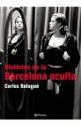 HISTORIES DE LA BARCELONA OCULTA | 9788497081238 | BALAGUÉ, CARLES | Galatea Llibres | Llibreria online de Reus, Tarragona | Comprar llibres en català i castellà online