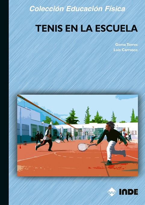 TENIS EN LA ESCUELA, EL | 9788497290388 | TORRES LUQUE, GEMA | Galatea Llibres | Llibreria online de Reus, Tarragona | Comprar llibres en català i castellà online