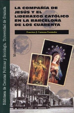 COMPAÑIA DE JESUS Y EL LIDERAZGO CATOLICO EN LA BA | 9788433818706 | CARMONA,FRANCISCO | Galatea Llibres | Llibreria online de Reus, Tarragona | Comprar llibres en català i castellà online