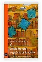 PEQUEÑO LIBRO QUE AUN NO TENIA NOMBRE | 9788467536539 | MILLÁN, J.A | Galatea Llibres | Llibreria online de Reus, Tarragona | Comprar llibres en català i castellà online