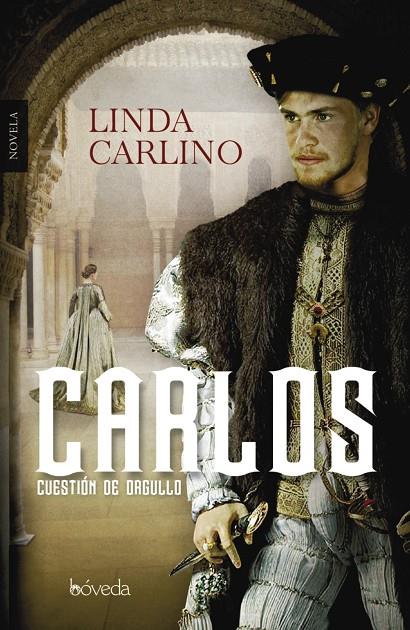 CARLOS, CUESTIÓN DE ORGULLO | 9788415497981 | CARLINO, LINDA | Galatea Llibres | Llibreria online de Reus, Tarragona | Comprar llibres en català i castellà online