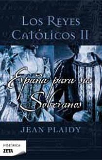 REYES CATOLICOS II ESPAÑA PARA SUS SOBERANOS | 9788498723199 | PLAIDY, JEAN | Galatea Llibres | Librería online de Reus, Tarragona | Comprar libros en catalán y castellano online