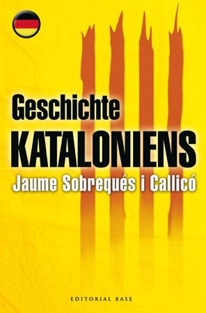 GESCHICHTE KATALONIENS | 9788485031887 | SOBREQUÉS I CALLICÓ, JAUME | Galatea Llibres | Librería online de Reus, Tarragona | Comprar libros en catalán y castellano online