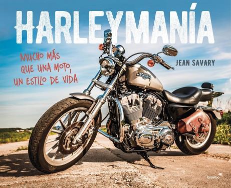 HARLEYMANÍA | 9788403514904 | SAVARY, JEAN | Galatea Llibres | Llibreria online de Reus, Tarragona | Comprar llibres en català i castellà online