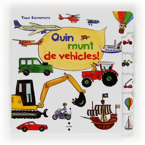 QUIN MUNT DE VEHICLES! | 9788466131629 | KAWAMURA, YAYO | Galatea Llibres | Llibreria online de Reus, Tarragona | Comprar llibres en català i castellà online