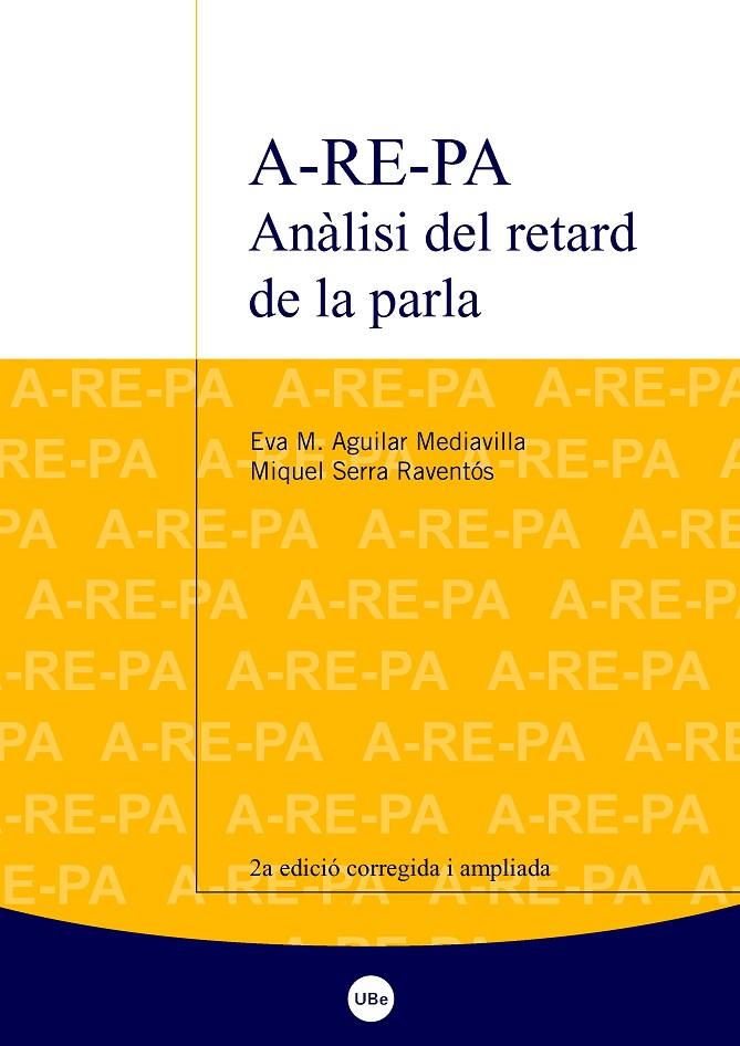 A-RE-PA : ANALISI DEL RETARD DE LA PARLA : PROTOCOLS PER A L | 9788447531608 | AGUILAR MEDIAVILLA, EVA M. | Galatea Llibres | Llibreria online de Reus, Tarragona | Comprar llibres en català i castellà online