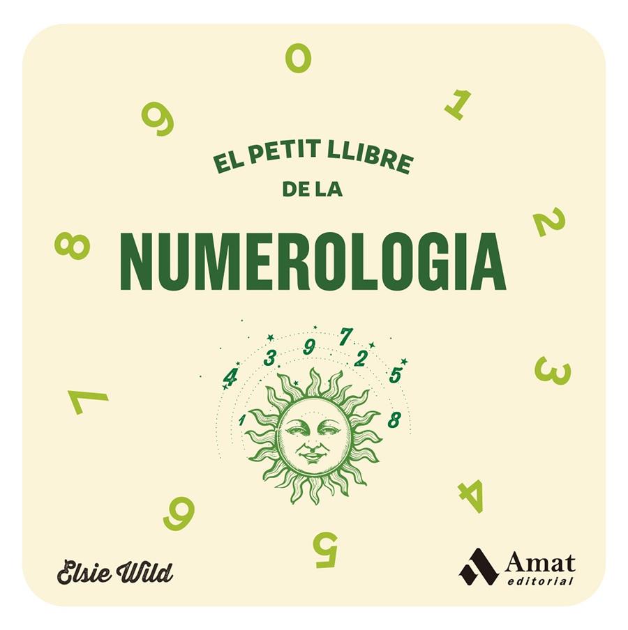 EL PETIT LLIBRE DE LA NUMEROLOGIA | 9788419870278 | WILD, ELSIE | Galatea Llibres | Llibreria online de Reus, Tarragona | Comprar llibres en català i castellà online