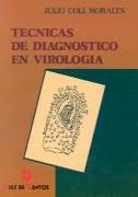 TÉCNICAS DE DIAGNÓSTICO EN VIROLOGÍA | 9788479780913 | COLL MORALES, JULIO | Galatea Llibres | Llibreria online de Reus, Tarragona | Comprar llibres en català i castellà online