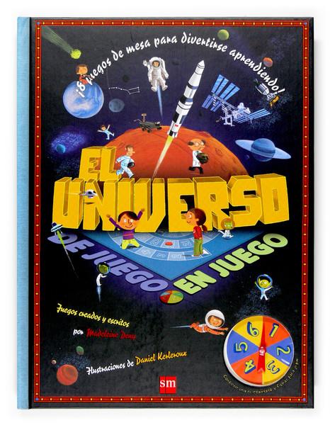 UNIVERSO, EL. DE JUEGO EN JUEGO | 9788467509120 | DENY, MADELEINE | Galatea Llibres | Llibreria online de Reus, Tarragona | Comprar llibres en català i castellà online