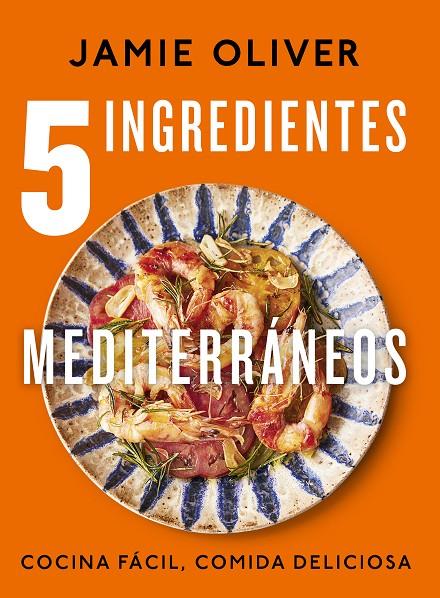 5 INGREDIENTES MEDITERRÁNEOS | 9788425364334 | OLIVER, JAMIE | Galatea Llibres | Llibreria online de Reus, Tarragona | Comprar llibres en català i castellà online