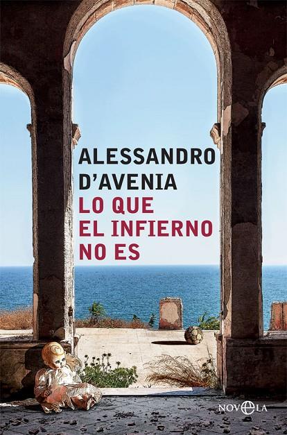 LO QUE EL INFIERNO NO ES | 9788491643678 | D'AVENIA, ALESSANDRO | Galatea Llibres | Llibreria online de Reus, Tarragona | Comprar llibres en català i castellà online