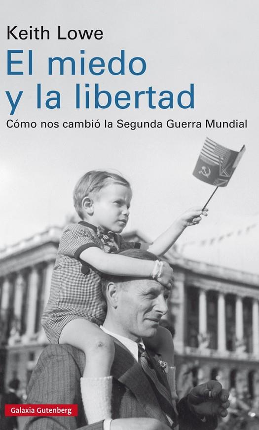 EL MIEDO Y LA LIBERTAD | 9788417088200 | LOWE, KEITH | Galatea Llibres | Llibreria online de Reus, Tarragona | Comprar llibres en català i castellà online