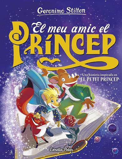 EL MEU AMIC EL PRÍNCEP. GERONIMO STILTON | 9788413898476 | Galatea Llibres | Llibreria online de Reus, Tarragona | Comprar llibres en català i castellà online