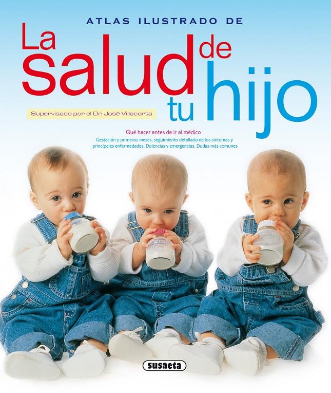 ATLAS ILUSTRADO DE LA SALUD DE TU HIJO | 9788430552573 | TUTOR, PILAR/JIMÉNEZ, ALBERTO | Galatea Llibres | Llibreria online de Reus, Tarragona | Comprar llibres en català i castellà online