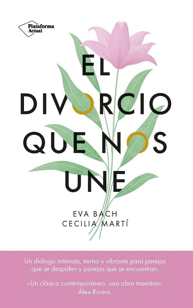 EL DIVORCIO QUE NOS UNE | 9788419655523 | BACH, EVA/MARTÍ, CECILIA | Galatea Llibres | Librería online de Reus, Tarragona | Comprar libros en catalán y castellano online