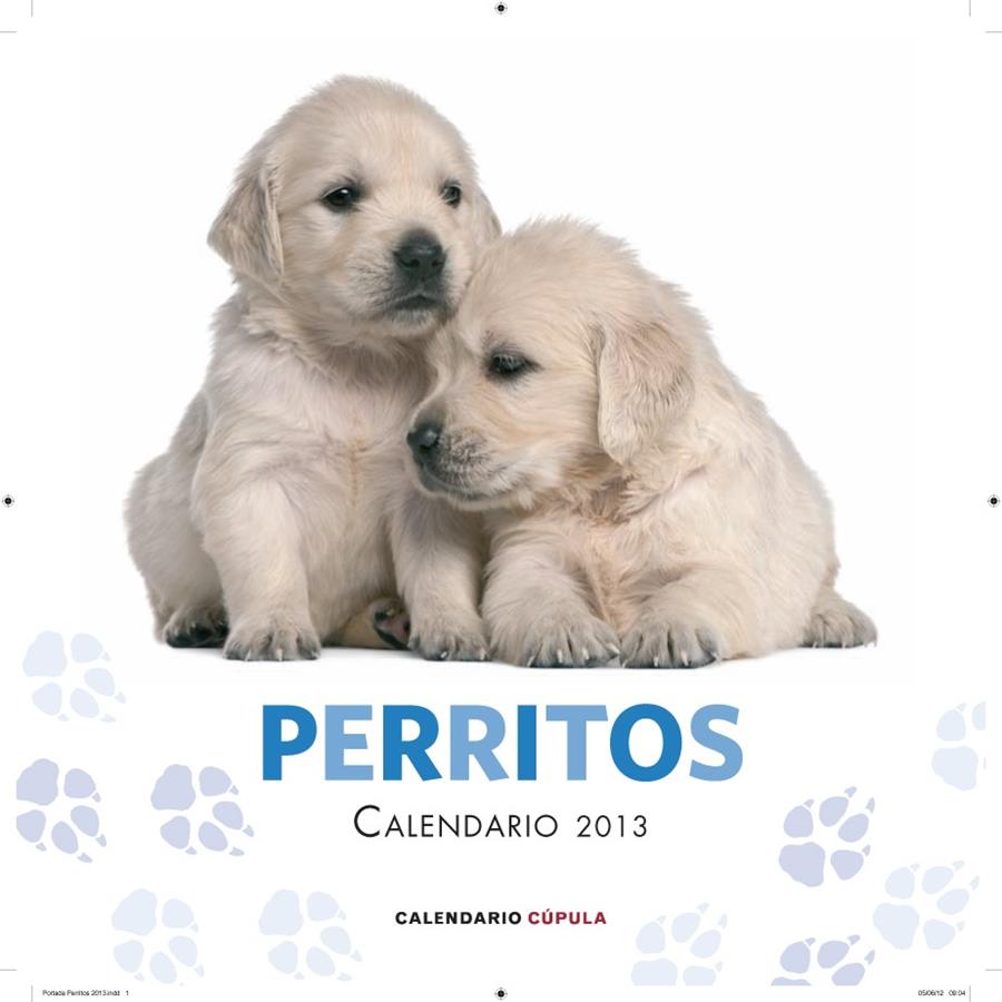 CALENDARIO PERRITOS 2013 | 9788448006631 | Galatea Llibres | Llibreria online de Reus, Tarragona | Comprar llibres en català i castellà online