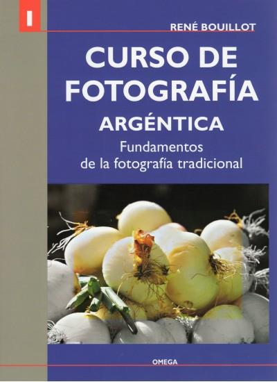 CURSO DE FOTOGRAFIA ARGENTICA I | 9788428213912 | BOUILLOT, RENE | Galatea Llibres | Librería online de Reus, Tarragona | Comprar libros en catalán y castellano online