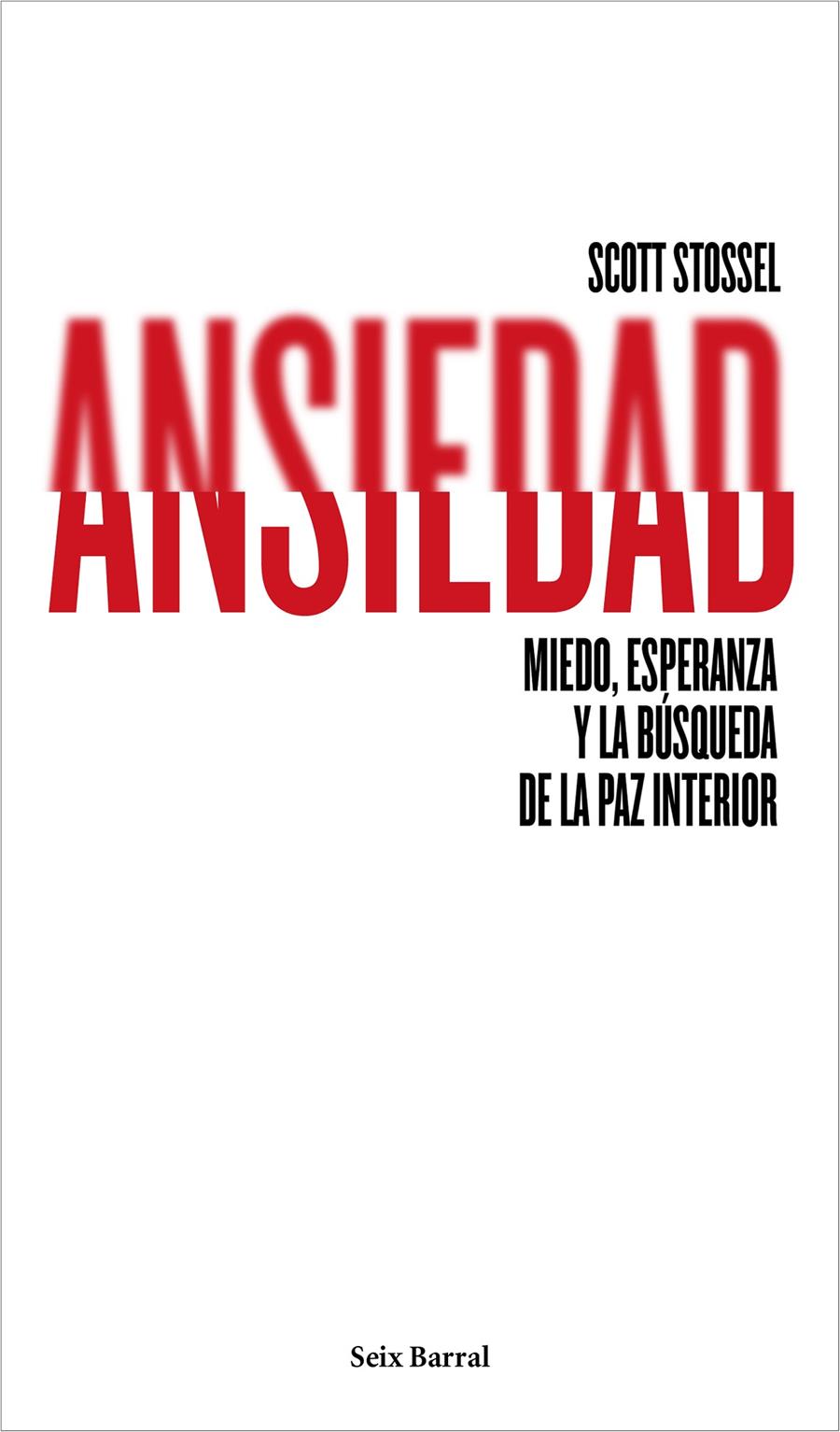 ANSIEDAD | 9788432222948 | STOSSEL, SCOTT | Galatea Llibres | Llibreria online de Reus, Tarragona | Comprar llibres en català i castellà online