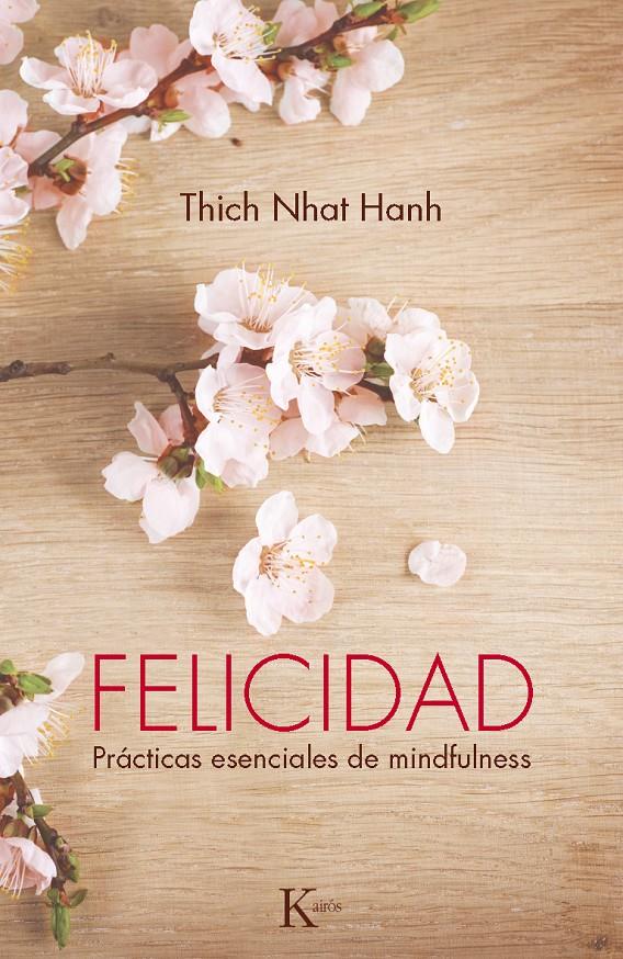 FELICIDAD | 9788499883144 | HANH, THICH NHAT | Galatea Llibres | Llibreria online de Reus, Tarragona | Comprar llibres en català i castellà online