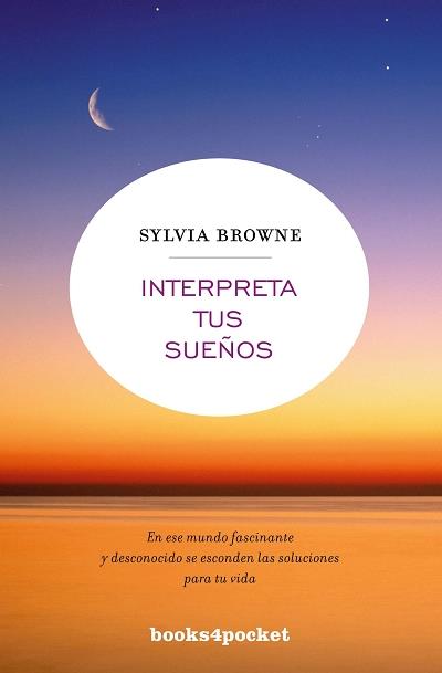 INTERPRETA TUS SUEÑOS | 9788496829701 | BROWNE, SYLVIA | Galatea Llibres | Llibreria online de Reus, Tarragona | Comprar llibres en català i castellà online