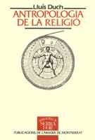 ANTROPOLOGIA DE LA RELIGIO | 9788478267903 | DUCH, LLUIS | Galatea Llibres | Librería online de Reus, Tarragona | Comprar libros en catalán y castellano online