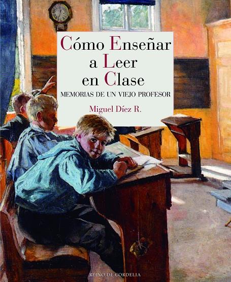 CóMO ENSEñAR A LEER EN CLASE | 9788416968145 | DÍEZ, MIGUEL | Galatea Llibres | Llibreria online de Reus, Tarragona | Comprar llibres en català i castellà online