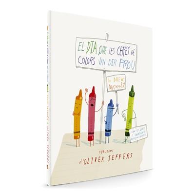 EL DIA QUE LES CERES DE COLORS VAN DIR PROU | 9788494154416 | DAYWALT, DREW | Galatea Llibres | Librería online de Reus, Tarragona | Comprar libros en catalán y castellano online