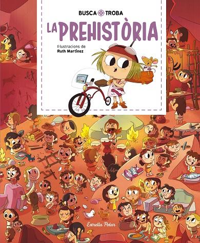 BUSCA I TROBA. LA PREHISTÒRIA | 9788413890104 | MARTÍNEZ, RUTH | Galatea Llibres | Llibreria online de Reus, Tarragona | Comprar llibres en català i castellà online