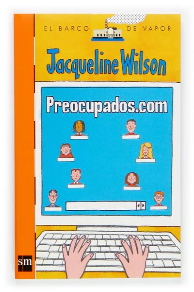 PREOCUPADOS.COM | 9788467505931 | WILSON, JACQUELINE (1945- ) | Galatea Llibres | Librería online de Reus, Tarragona | Comprar libros en catalán y castellano online