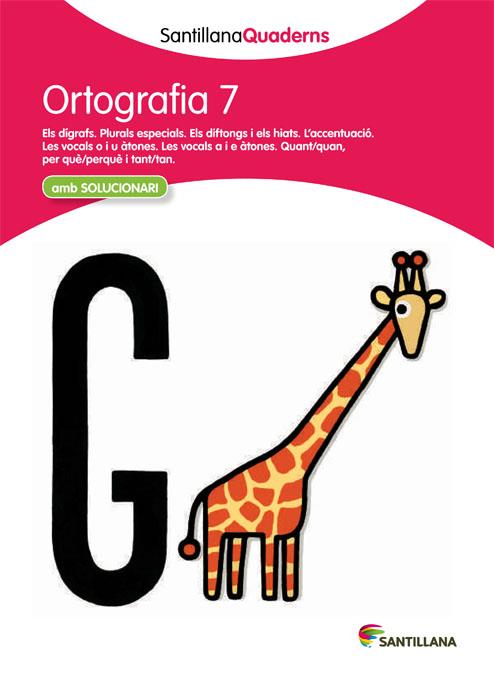 ORTOGRAFÍA 7 (SANTILLANA QUADERNS) | 9788468013725 |   | Galatea Llibres | Llibreria online de Reus, Tarragona | Comprar llibres en català i castellà online