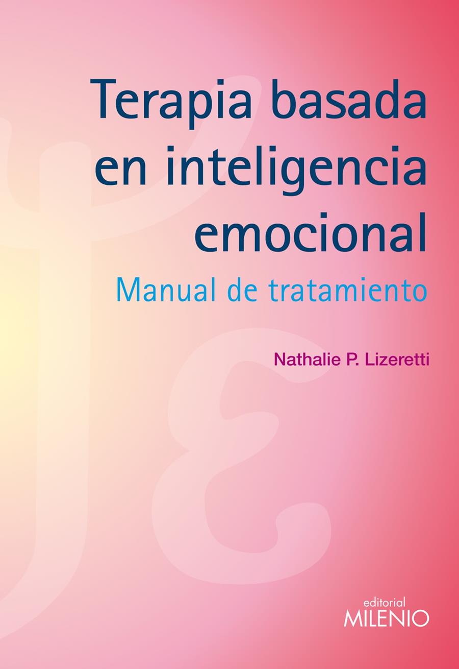 TERAPIA BASADA EN INTELIGENCIA EMOCIONAL | 9788497435079 | PEREZ LIZERETTI, NATHALIE | Galatea Llibres | Llibreria online de Reus, Tarragona | Comprar llibres en català i castellà online