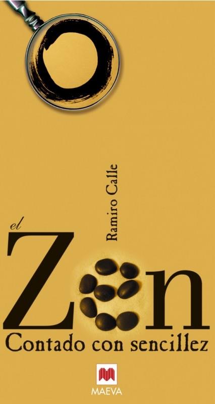 ZEN CONTADO CON SENCILLEZ | 9788496231351 | CALLE, RAMIRO | Galatea Llibres | Llibreria online de Reus, Tarragona | Comprar llibres en català i castellà online