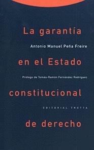 GARANTIA EN EL ESTADO CONSTITUCIONAL DE DERECHO | 9788481641806 | PEÑA FREIRE, ANTONIO MANUEL | Galatea Llibres | Llibreria online de Reus, Tarragona | Comprar llibres en català i castellà online