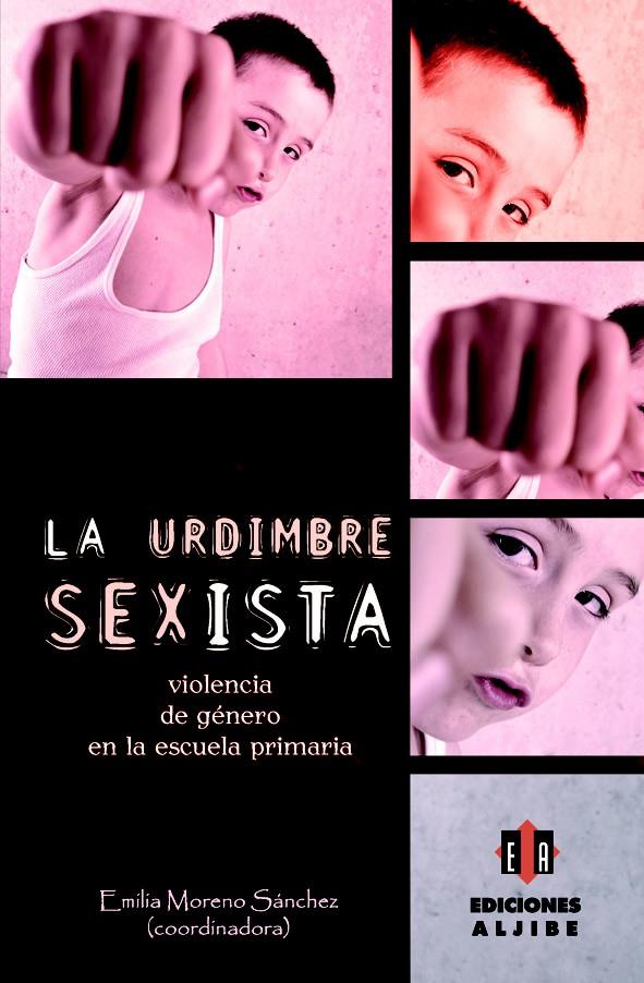 LA URDIMBRE SEXISTA | 9788497007559 | MORENO SÁNCHEZ, EMILIA | Galatea Llibres | Llibreria online de Reus, Tarragona | Comprar llibres en català i castellà online