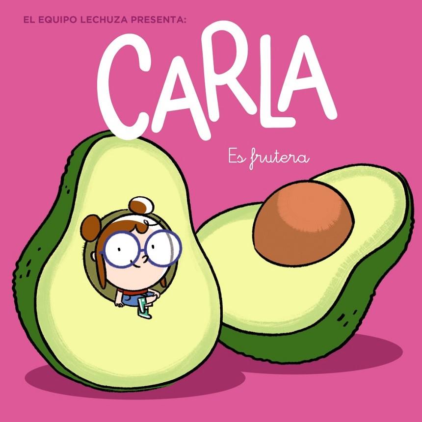 CARLA ES FRUTERA | 9788469866894 | Galatea Llibres | Llibreria online de Reus, Tarragona | Comprar llibres en català i castellà online