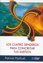 CUATRO SENDEROS PARA CONCRETAR TUS SUEÑOS | 9789501728101 | HASHUEL, PATRICIA | Galatea Llibres | Llibreria online de Reus, Tarragona | Comprar llibres en català i castellà online