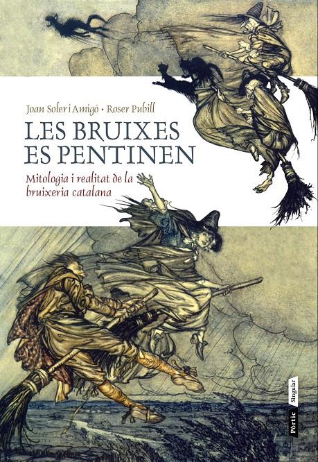 LES BRUIXES ES PENTINEN | 9788498092950 | SOLER I AMIGÓ, JOAN /ROSER PUBILL I PORTA | Galatea Llibres | Librería online de Reus, Tarragona | Comprar libros en catalán y castellano online