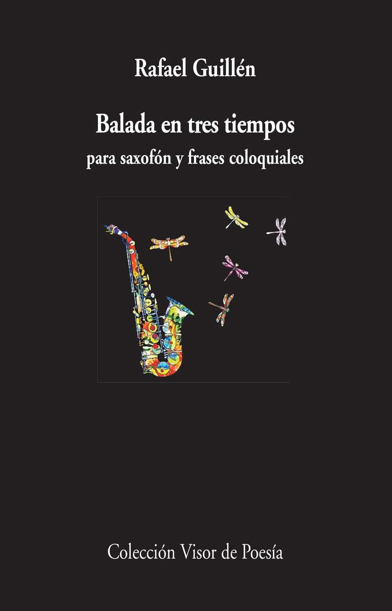 BALADA EN TRES TIEMPOS | 9788498958928 | GUILLÉN, RAFAEL | Galatea Llibres | Librería online de Reus, Tarragona | Comprar libros en catalán y castellano online