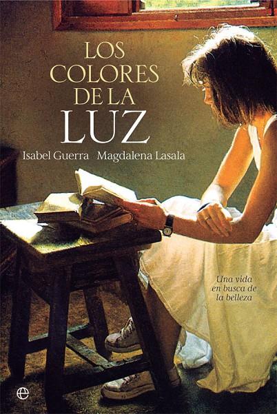 LOS COLORES DE LA LUZ | 9788491643326 | GUERRA, ISABEL/LASALA, MAGDALENA | Galatea Llibres | Librería online de Reus, Tarragona | Comprar libros en catalán y castellano online