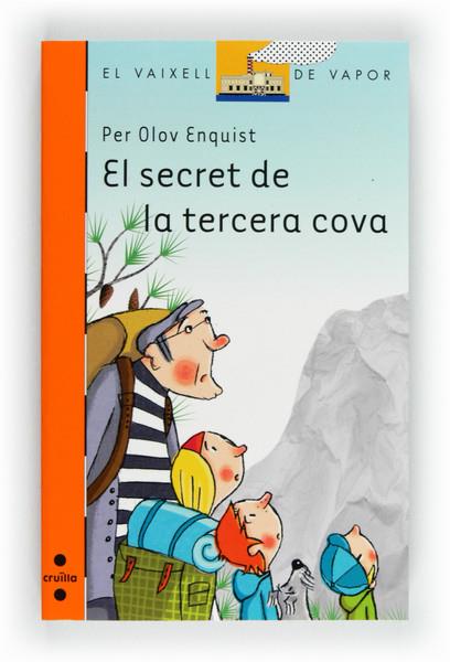 EL SECRET DE LA TERCERA COVA | 9788466130509 | OLOV ENQUIST, PER | Galatea Llibres | Llibreria online de Reus, Tarragona | Comprar llibres en català i castellà online