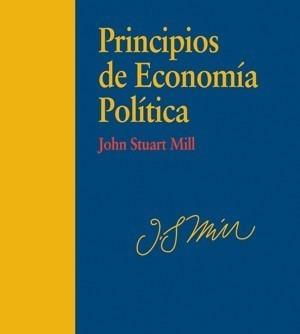 PRINCIPIOS DE ECONOMÍA POLÍTICA | 9788497565431 | STUART MILL, JOHN | Galatea Llibres | Llibreria online de Reus, Tarragona | Comprar llibres en català i castellà online