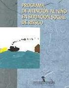 PROGRAMA DE ATENCION AL NIÑO EN SITUACION SOCIAL DE RIESGO | 9788479784447 | BENITEZ ROBREDO, MARIA TERESA | Galatea Llibres | Llibreria online de Reus, Tarragona | Comprar llibres en català i castellà online