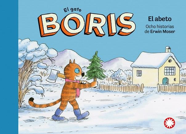 EL GATO BORIS. EL ABETO | 9788418304835 | MOSER, ERWIN | Galatea Llibres | Llibreria online de Reus, Tarragona | Comprar llibres en català i castellà online