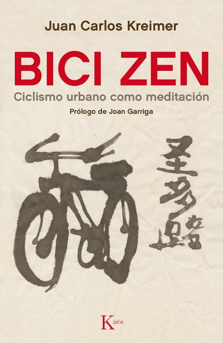 BICI ZEN | 9788499884837 | KREIMER, JUAN CARLOS | Galatea Llibres | Llibreria online de Reus, Tarragona | Comprar llibres en català i castellà online